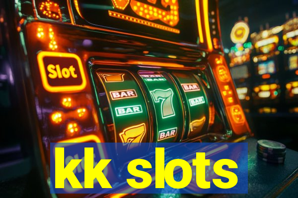 kk slots